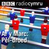 Ar y Marc, BBC Radio Cymru